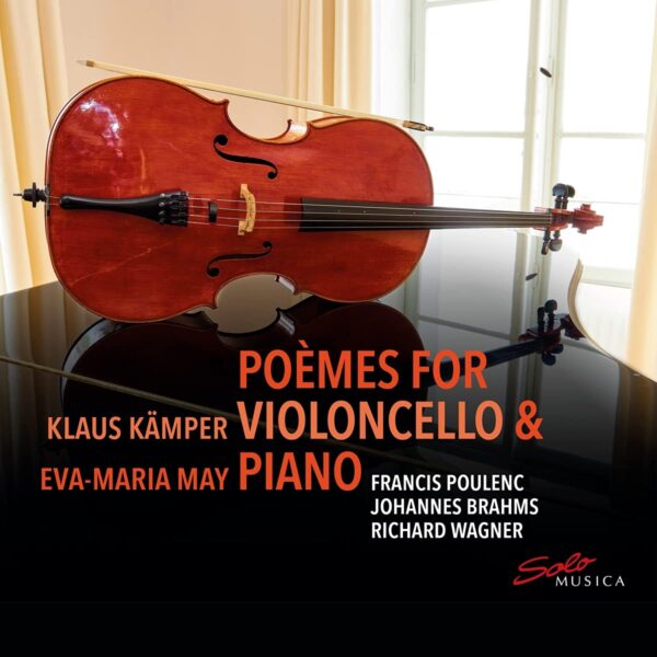 Poèmes For Violoncello & Piano - Klaus Kämper