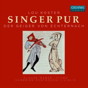 Lou Koster: Der Geiger Von Echternach - Singer Pur
