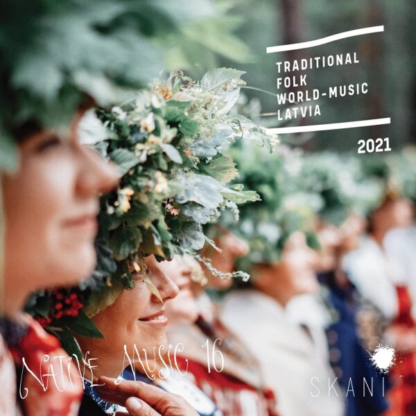 Native Music 16: Traditional Folk World-Music Latvia