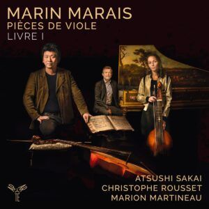 Marais: Pièces De Viole, Livre I - Atsushi Sakai