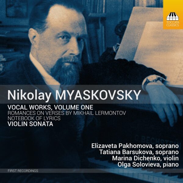 Nikolay Myaskovsky: Vocal Works Vol. 1 - Tatiana Barsukova