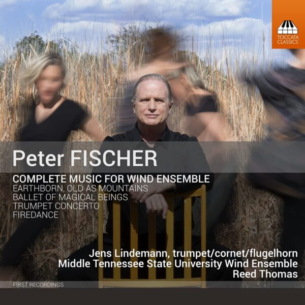 Peter Fischer: Complete Music For Wind Ensemble - Jens Lindemann