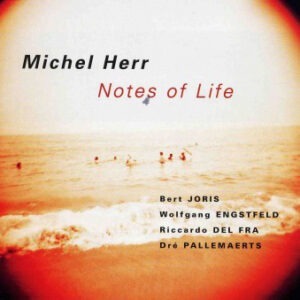 Notes Of Life - Michel Herr
