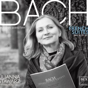 Bach: French Suites - Lilianna Stawarz