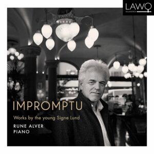 Signe Lund: Impromptu - Rune Alver