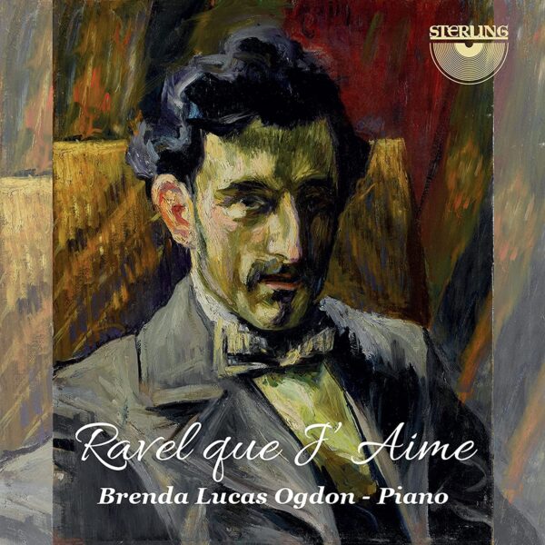 Ravel Que J'Aime - Brenda Lucas Ogdon