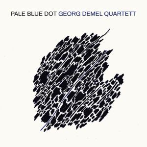 Pale Blue Dot - Georg Demel Quartett