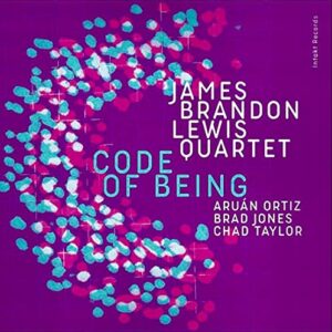 Code Of Being - James Brandon Lewis Quartet