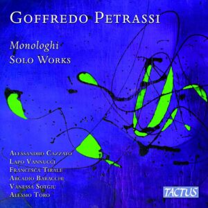Goffredo Petrassi: Monologhi - Alessandro Cazzato