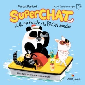 Superchat, A La Recherche Du Paon Perdu - Pascal Parisot