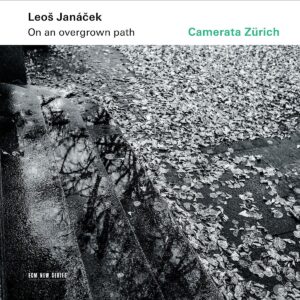 Leos Janacek: On An Overgrown Path - Camerata Zurich