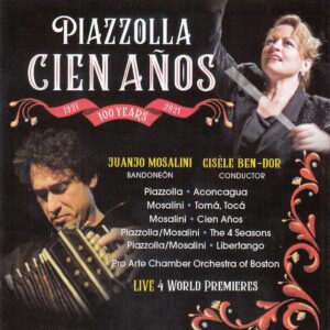 Piazzolla: Cien Anos - Juanjo Mosalini