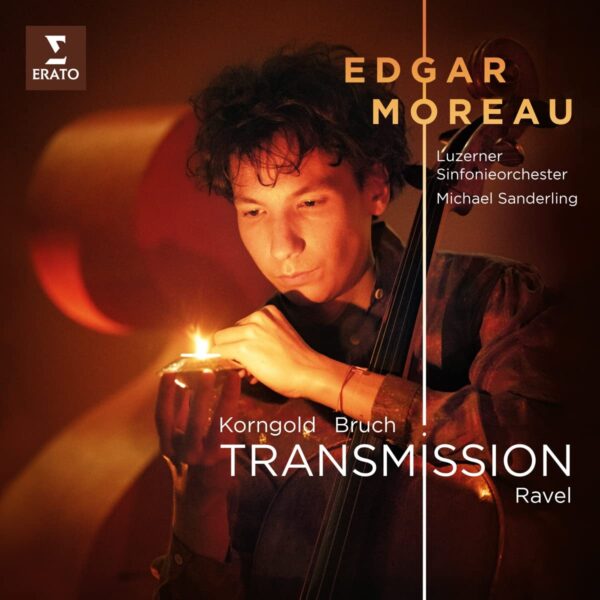 Bloch / Korngold / Bruch / Ravel: Transmission - Edgar Moreau