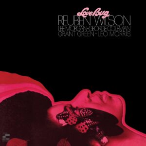 Love Bug (Vinyl) - Reuben Wilson Lee Morgan