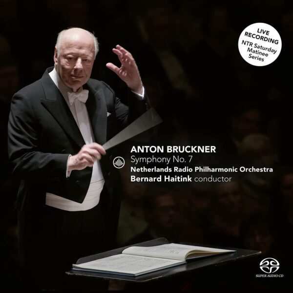 Bruckner: Symphony No. 7 - Bernard Haitink