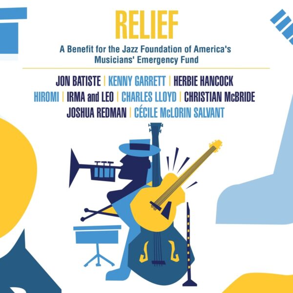 Relief: A Benefit For The Jazz Foundation Of America's Musicians' Emergency Fund (Vinyl)