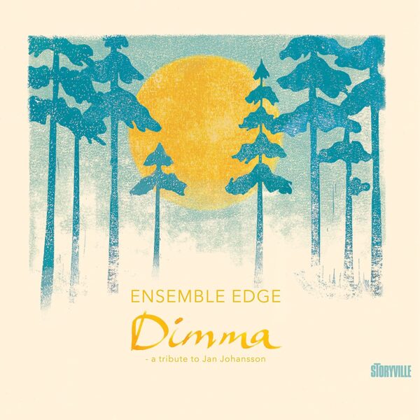 Dimma: A Tribute To Jan Johansson - Ensemble Edge