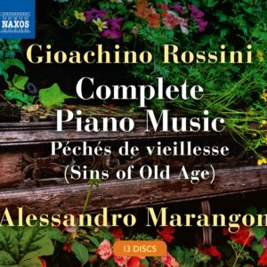 Gioachino Rossini: Complete Piano Music - Alessandro Marangoni