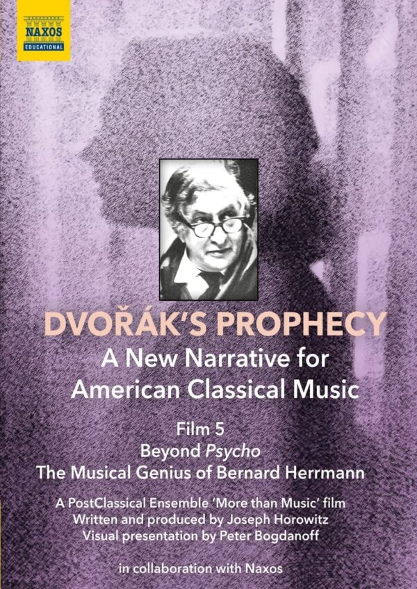 Dvorak's Prophecy: A New Narrative For American Classical Music - Film 5 Bernard Herrmann