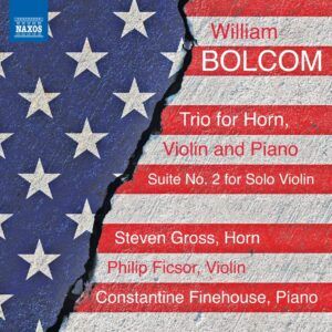 William Bolcom: Trio For Horn, Violin And Piano; Suite No. 2 For Solo Violin - Steven Gross