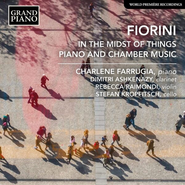 Karl Fiorini: In The Midst Of Things, Piano And Chamber Music - Charlene Farrugia