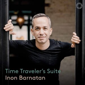 Time Traveler's Suite - Inon Barnatan