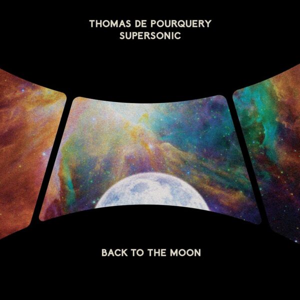 Back To The Moon (Vinyl) - Thomas De Pourquery Supersonic