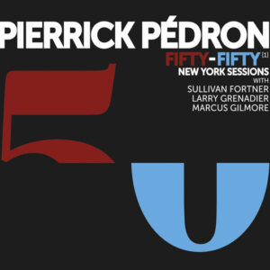 Fifty-Filfty(1) New-York Sessions (Vinyl) - Larry Grenadier & Pierrick Pedron
