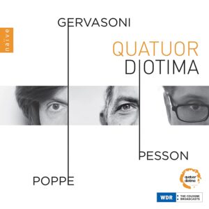 Gervasioni / Pesson / Poppe - Quatuor Diotima