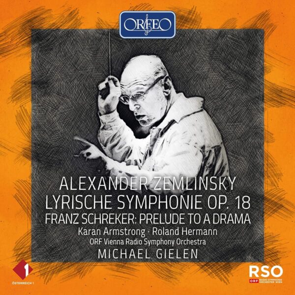 Zemlinsky: Lyrische Symphonie / Schreker: Vorspiel zu einem Drama - Michael Gielen
