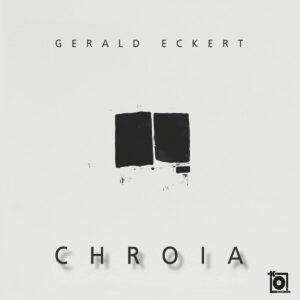Chroia - Gerald Eckert