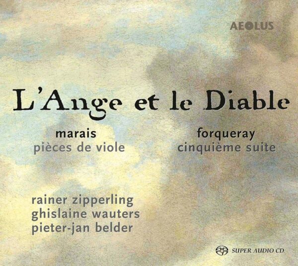 Forqueray / Marais: L'Ange Et Le Diable - Rainer Zipperling