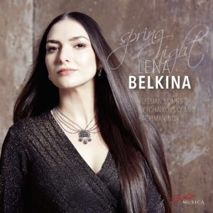 Spring Night: Songs by Rachmaninov & Tchaikovsky - Lena Belkina