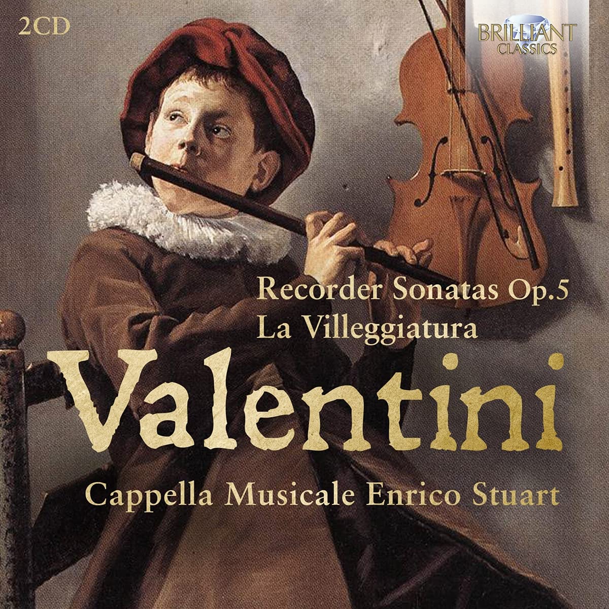 Valentini: Recorder Sonatas Op.5, La Villeggiature - Cappella Musicale Enrico Stuart
