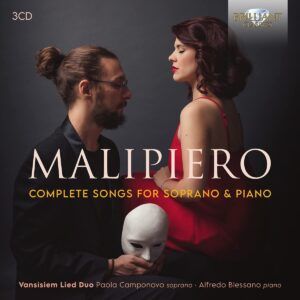 Malipiero: Complete Songs For Soprano And Piano - Vansisiem Lied Duo