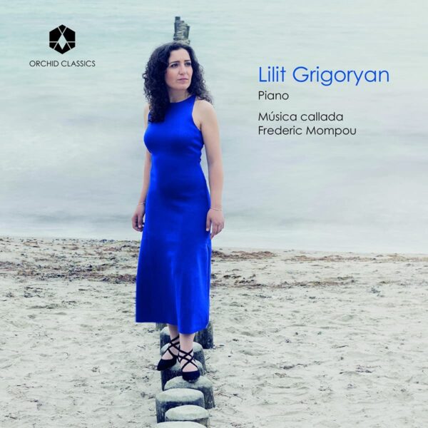 Federico Mompou: Musica Callada - Lilit Grigoryan