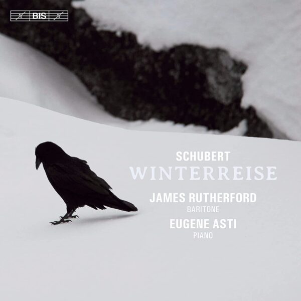Schubert: Winterreise - James Rutherford