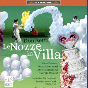 Gaetano Donizetti: Le Nozze In Villa - Stefano Montanari