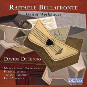 Raffaele Bellafronte: Guitar Works 2021 - Davide Di Ienno