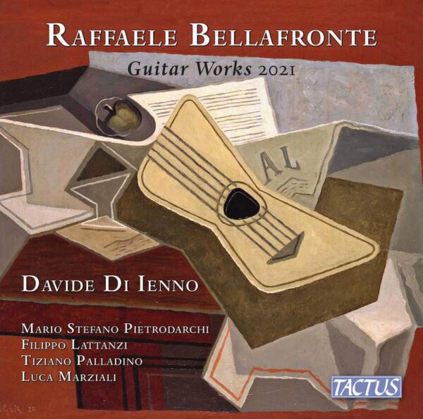 Raffaele Bellafronte: Guitar Works 2021 - Davide Di Ienno