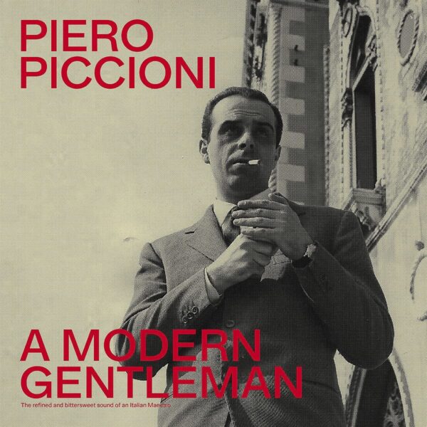 A Modern Gentleman, The Refined And Bittersweet Sound Of An Italian Maestro (OST) (Vinyl) - Piero Piccioni
