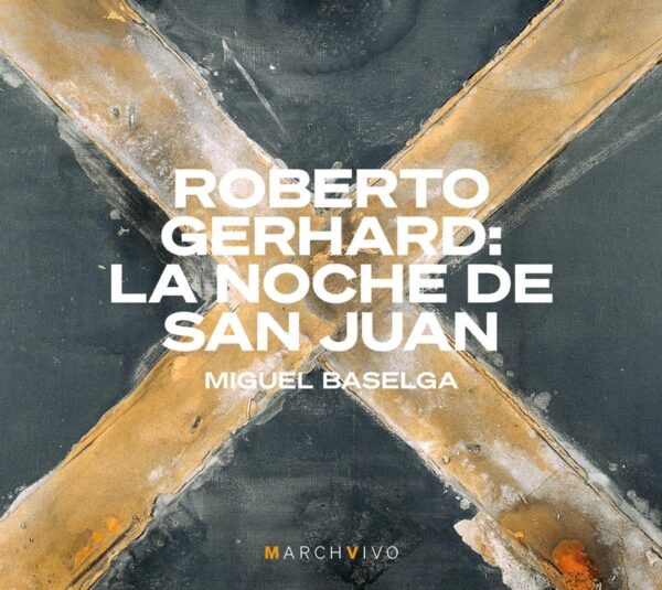 Roberto Gerhard: La Noche De San Juan - Miguel Baselga