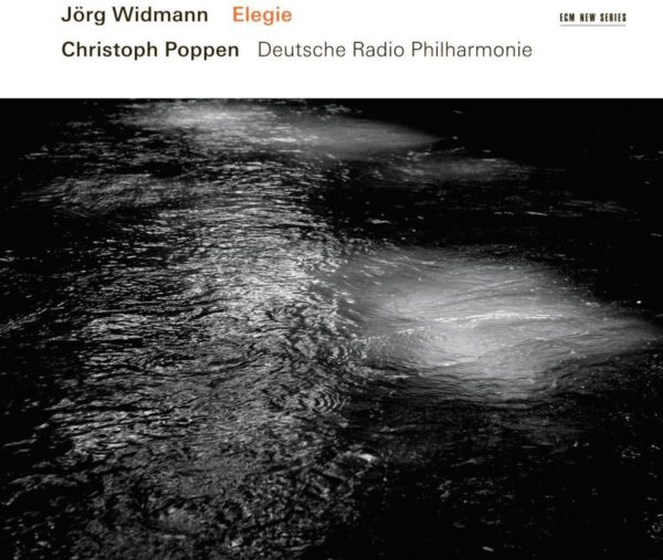 Jörg Widmann: Elegie - Deutsche Radio Philharmonie