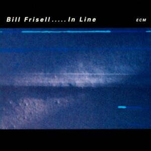 In Line - Bill Frisell