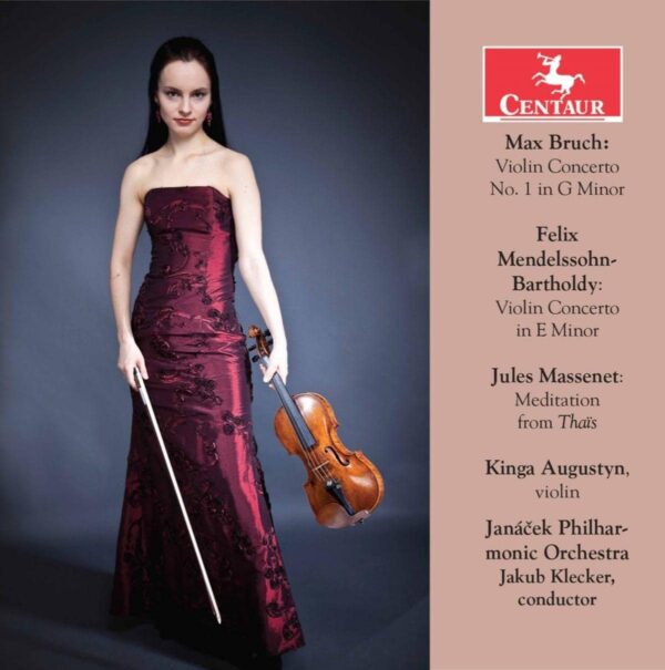 Bruch / Mendelssohn / Massenet: Violin Concertos - Kinga Augustyn