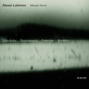 Messe Noire - Alexei Lubimov