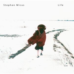 Life - Stephan Micus