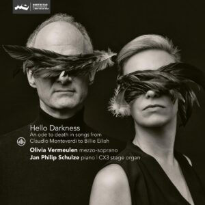 Hello Darkness: An Ode To Darknes In Songs From Claudio Monteverdi To Billie Eilish - Oliva Vermeulen