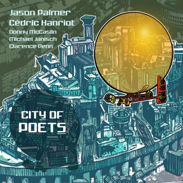 City Of Poets (Vinyl) - Jason Palmer & Cedric Hanriot