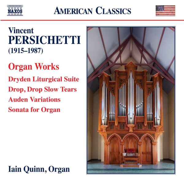 Vincent Persichetti: Organ Works - Iain Quinn